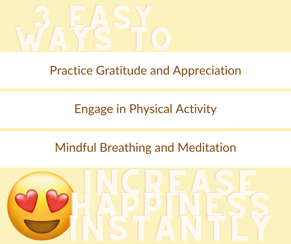 3 ways to increase happiness instantly